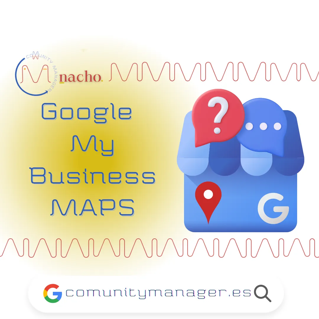 Importancia del Google My Business Maps en los negocios, marcas, empresas, comercios y PYMES